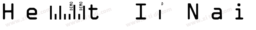 HelloFont ID NaiNai字体转换 HelloFont ID NaiNai字体转换